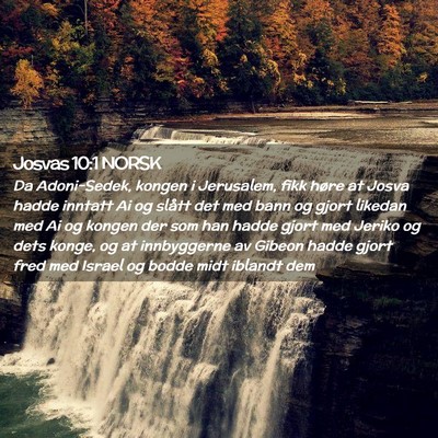 Picture 02 - Josvas 10:1 NORSK - Da Adoni-Sedek, kongen i Jerusalem, fikk høre at - Bible Verse Picture
