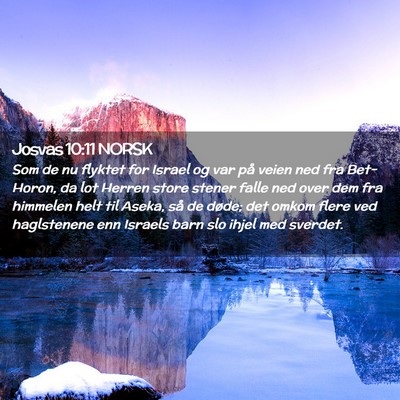 Picture 02 - Josvas 10:11 NORSK - Som de nu flyktet for Israel og var på veien ned - Bible Verse Picture
