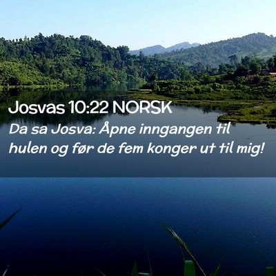 Picture 02 - Josvas 10:22 NORSK - Da sa Josva: Åpne inngangen til hulen og før de - Bible Verse Picture