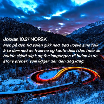 Picture 02 - Josvas 10:27 NORSK - Men på den tid solen gikk ned, bød Josva sine - Bible Verse Picture