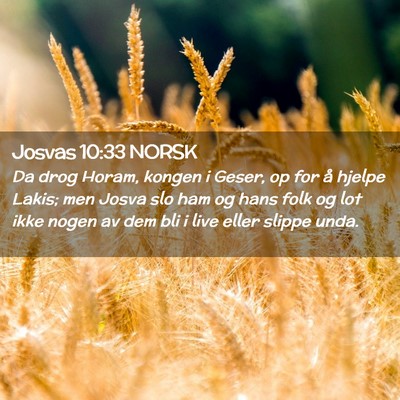 Picture 02 - Josvas 10:33 NORSK - Da drog Horam, kongen i Geser, op for å hjelpe - Bible Verse Picture