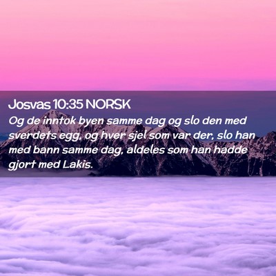 Picture 02 - Josvas 10:35 NORSK - Og de inntok byen samme dag og slo den med - Bible Verse Picture