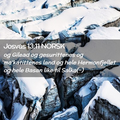 Picture 02 - Josvas 13:11 NORSK - og Gilead og gesurittenes og ma'katittenes land - Bible Verse Picture