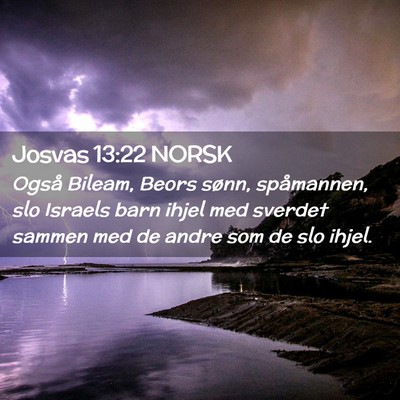 Picture 02 - Josvas 13:22 NORSK - Også Bileam, Beors sønn, spåmannen, slo - Bible Verse Picture