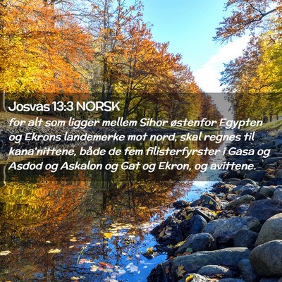 Picture 02 - Josvas 13:3 NORSK - for alt som ligger mellem Sihor østenfor Egypten - Bible Verse Picture