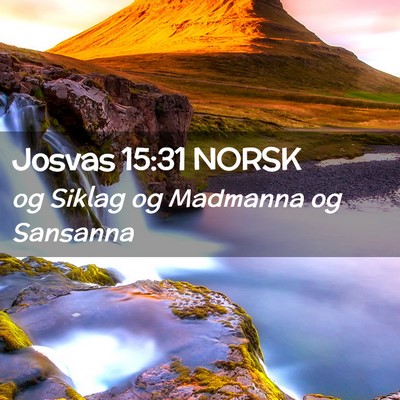 Picture 02 - Josvas 15:31 NORSK - og Siklag og Madmanna og - Bible Verse Picture