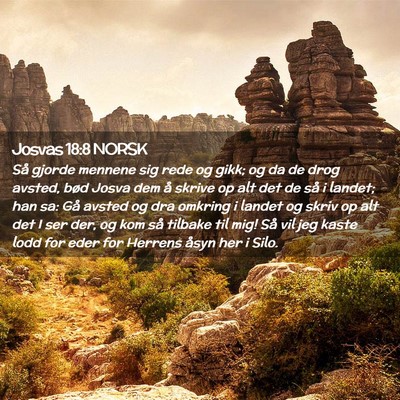 Picture 02 - Josvas 18:8 NORSK - Så gjorde mennene sig rede og gikk; og da de - Bible Verse Picture