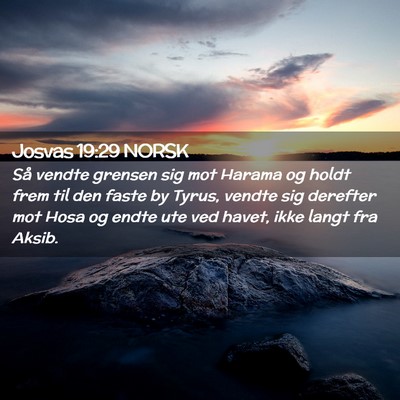 Picture 02 - Josvas 19:29 NORSK - Så vendte grensen sig mot Harama og holdt frem - Bible Verse Picture