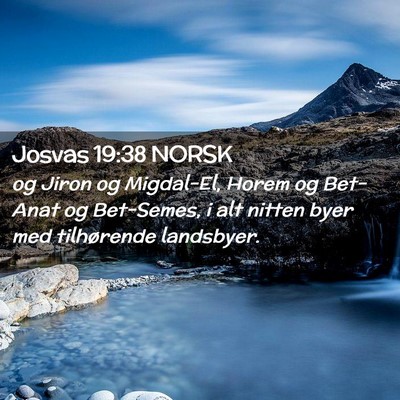 Picture 02 - Josvas 19:38 NORSK - og Jiron og Migdal-El, Horem og Bet-Anat og - Bible Verse Picture