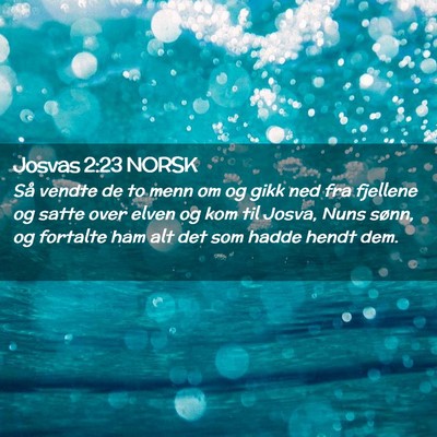 Picture 02 - Josvas 2:23 NORSK - Så vendte de to menn om og gikk ned fra fjellene - Bible Verse Picture
