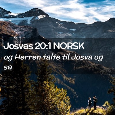 Picture 02 - Josvas 20:1 NORSK - og Herren talte til Josva og - Bible Verse Picture