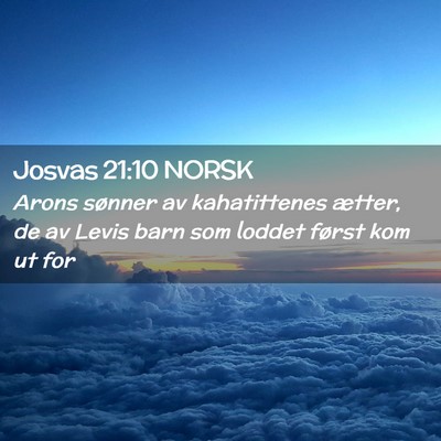 Picture 02 - Josvas 21:10 NORSK - Arons sønner av kahatittenes ætter, de av Levis - Bible Verse Picture