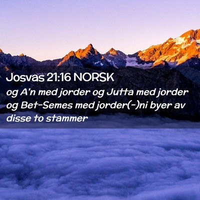 Picture 02 - Josvas 21:16 NORSK - og A'n med jorder og Jutta med jorder og - Bible Verse Picture
