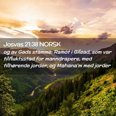 Picture 02 - Josvas 21:38 NORSK - og av Gads stamme: Ramot i Gilead, som var - Bible Verse Picture