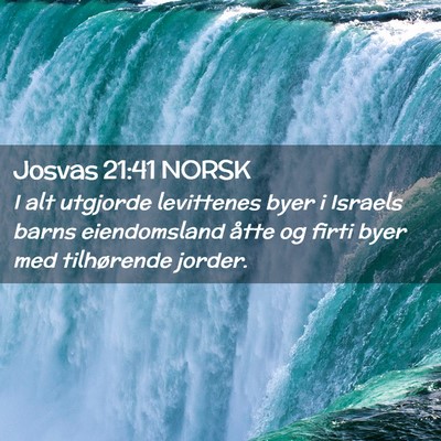 Picture 02 - Josvas 21:41 NORSK - I alt utgjorde levittenes byer i Israels barns - Bible Verse Picture