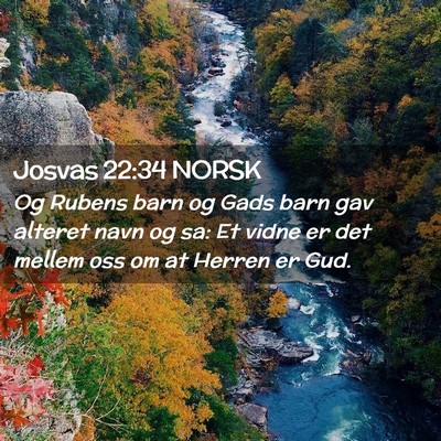 Picture 02 - Josvas 22:34 NORSK - Og Rubens barn og Gads barn gav alteret navn og - Bible Verse Picture