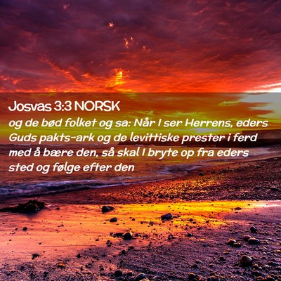 Picture 02 - Josvas 3:3 NORSK - og de bød folket og sa: Når I ser Herrens, - Bible Verse Picture