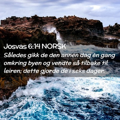 Picture 02 - Josvas 6:14 NORSK - Således gikk de den annen dag én gang omkring - Bible Verse Picture