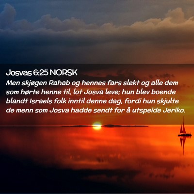 Picture 02 - Josvas 6:25 NORSK - Men skjøgen Rahab og hennes fars slekt og alle - Bible Verse Picture