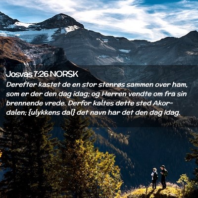 Picture 02 - Josvas 7:26 NORSK - Derefter kastet de en stor stenrøs sammen over - Bible Verse Picture