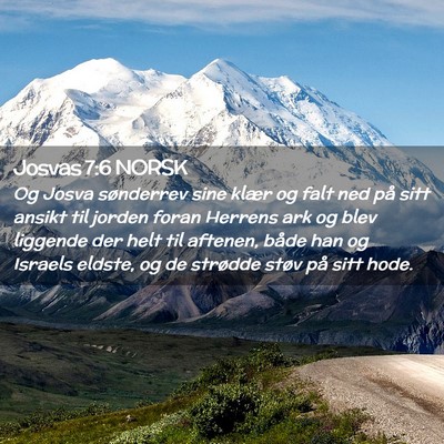 Picture 02 - Josvas 7:6 NORSK - Og Josva sønderrev sine klær og falt ned på - Bible Verse Picture
