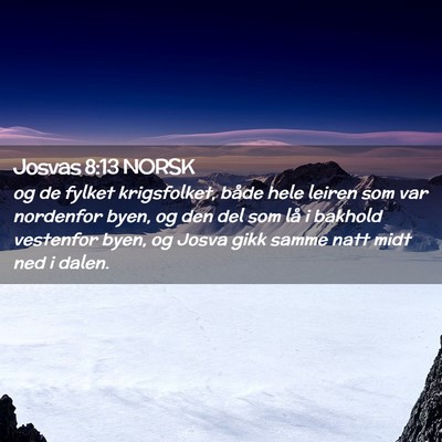Picture 02 - Josvas 8:13 NORSK - og de fylket krigsfolket, både hele leiren som - Bible Verse Picture