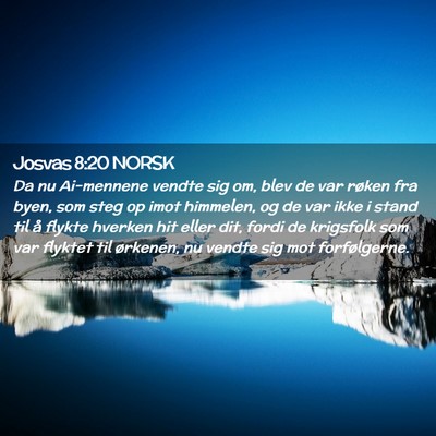 Picture 02 - Josvas 8:20 NORSK - Da nu Ai-mennene vendte sig om, blev de var - Bible Verse Picture