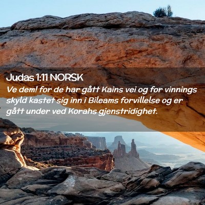 Picture 02 - Judas 1:11 NORSK - Ve dem! for de har gått Kains vei og for - Bible Verse Picture