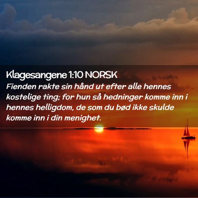 Picture 02 - Klagesangene 1:10 NORSK - Fienden rakte sin hånd ut efter alle hennes - Bible Verse Picture