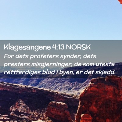 Picture 02 - Klagesangene 4:13 NORSK - For dets profeters synder, dets presters - Bible Verse Picture