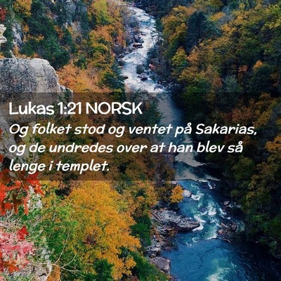 Picture 02 - Lukas 1:21 NORSK - Og folket stod og ventet på Sakarias, og de - Bible Verse Picture