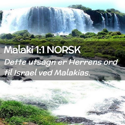 Picture 02 - Malaki 1:1 NORSK - Dette utsagn er Herrens ord til Israel ved - Bible Verse Picture