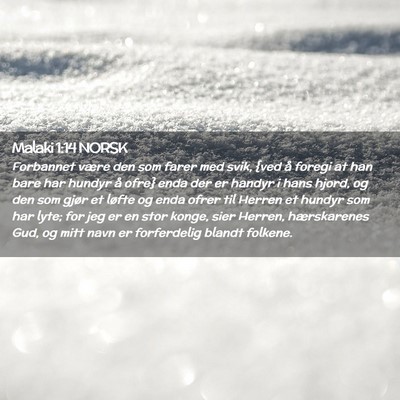 Picture 02 - Malaki 1:14 NORSK - Forbannet være den som farer med svik, {ved å - Bible Verse Picture
