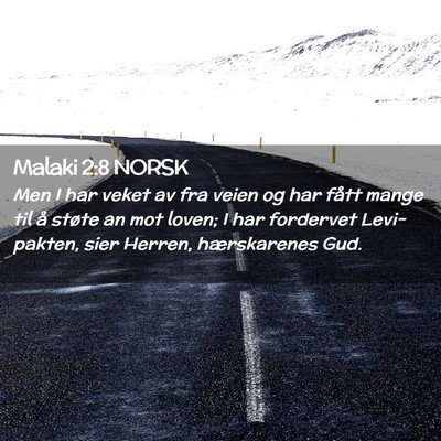 Picture 02 - Malaki 2:8 NORSK - Men I har veket av fra veien og har fått mange - Bible Verse Picture