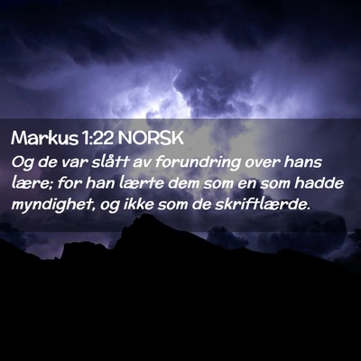 Picture 02 - Markus 1:22 NORSK - Og de var slått av forundring over hans lære; - Bible Verse Picture
