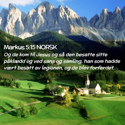 Picture 02 - Markus 5:15 NORSK - Og de kom til Jesus og så den besatte sitte - Bible Verse Picture
