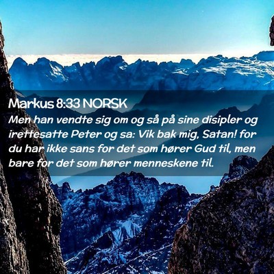 Picture 02 - Markus 8:33 NORSK - Men han vendte sig om og så på sine disipler og - Bible Verse Picture