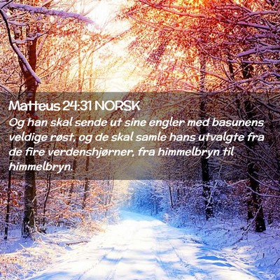 Picture 02 - Matteus 24:31 NORSK - Og han skal sende ut sine engler med basunens - Bible Verse Picture