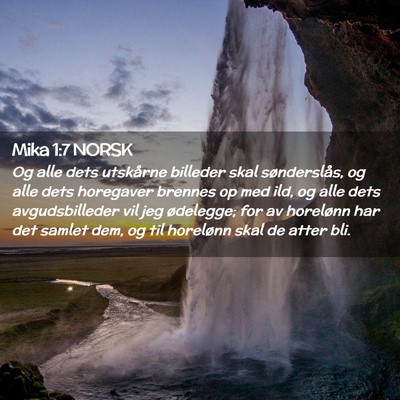 Picture 02 - Mika 1:7 NORSK - Og alle dets utskårne billeder skal - Bible Verse Picture