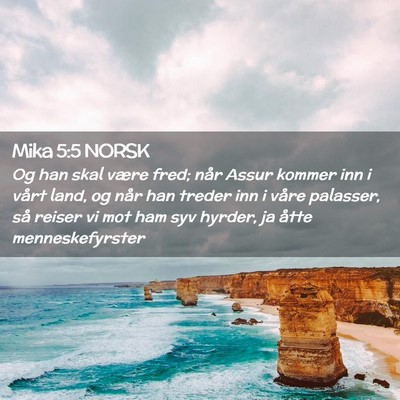 Picture 02 - Mika 5:5 NORSK - Og han skal være fred; når Assur kommer inn i - Bible Verse Picture