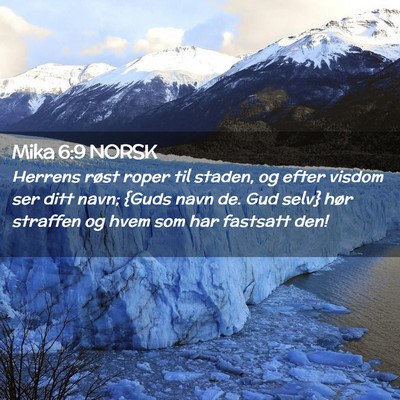 Picture 02 - Mika 6:9 NORSK - Herrens røst roper til staden, og efter visdom - Bible Verse Picture