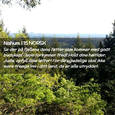 Picture 02 - Nahum 1:15 NORSK - Se der på fjellene dens føtter som kommer med - Bible Verse Picture