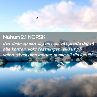 Picture 02 - Nahum 2:1 NORSK - Det drar op mot dig en som vil sprede dig til - Bible Verse Picture