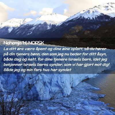 Picture 02 - Nehemja 1:6 NORSK - La ditt øre være åpent og dine øine oplatt, - Bible Verse Picture