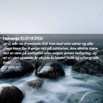 Picture 02 - Nehemja 10:31 NORSK - at vi, når de fremmede folk kom med sine varer - Bible Verse Picture