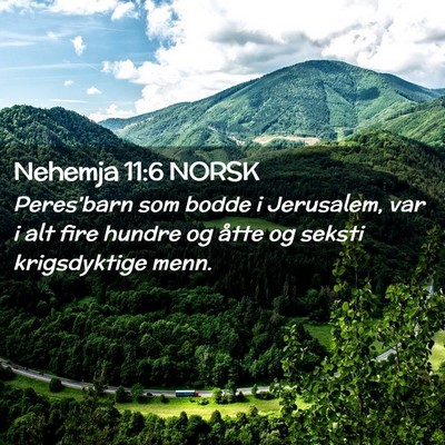 Picture 02 - Nehemja 11:6 NORSK - Peres'barn som bodde i Jerusalem, var i alt fire - Bible Verse Picture
