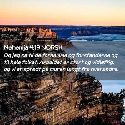 Picture 02 - Nehemja 4:19 NORSK - Og jeg sa til de fornemme og forstanderne og til - Bible Verse Picture