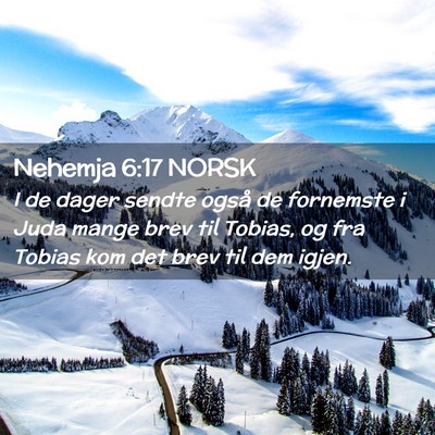 Picture 02 - Nehemja 6:17 NORSK - I de dager sendte også de fornemste i Juda mange - Bible Verse Picture