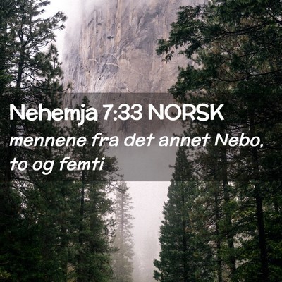 Picture 02 - Nehemja 7:33 NORSK - mennene fra det annet Nebo, to og - Bible Verse Picture