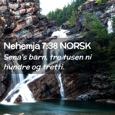 Picture 02 - Nehemja 7:38 NORSK - Sena's barn, tre tusen ni hundre og - Bible Verse Picture